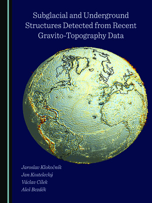 cover image of Subglacial and Underground Structures Detected from Recent Gravito-Topography Data